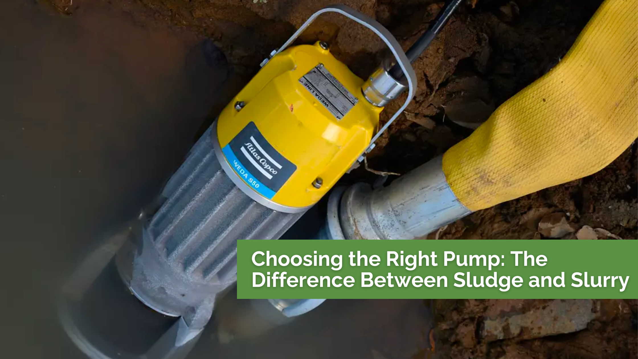 Choosing the Right Pump: The Difference Between Sludge and Slurry